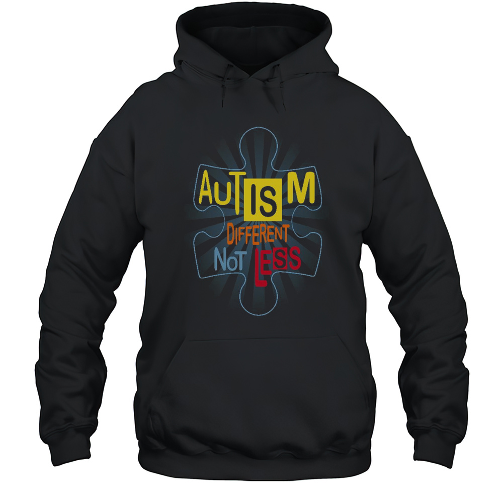 The Autism Power Autism Is Different Not Less T-Shirt Unisex Hoodie