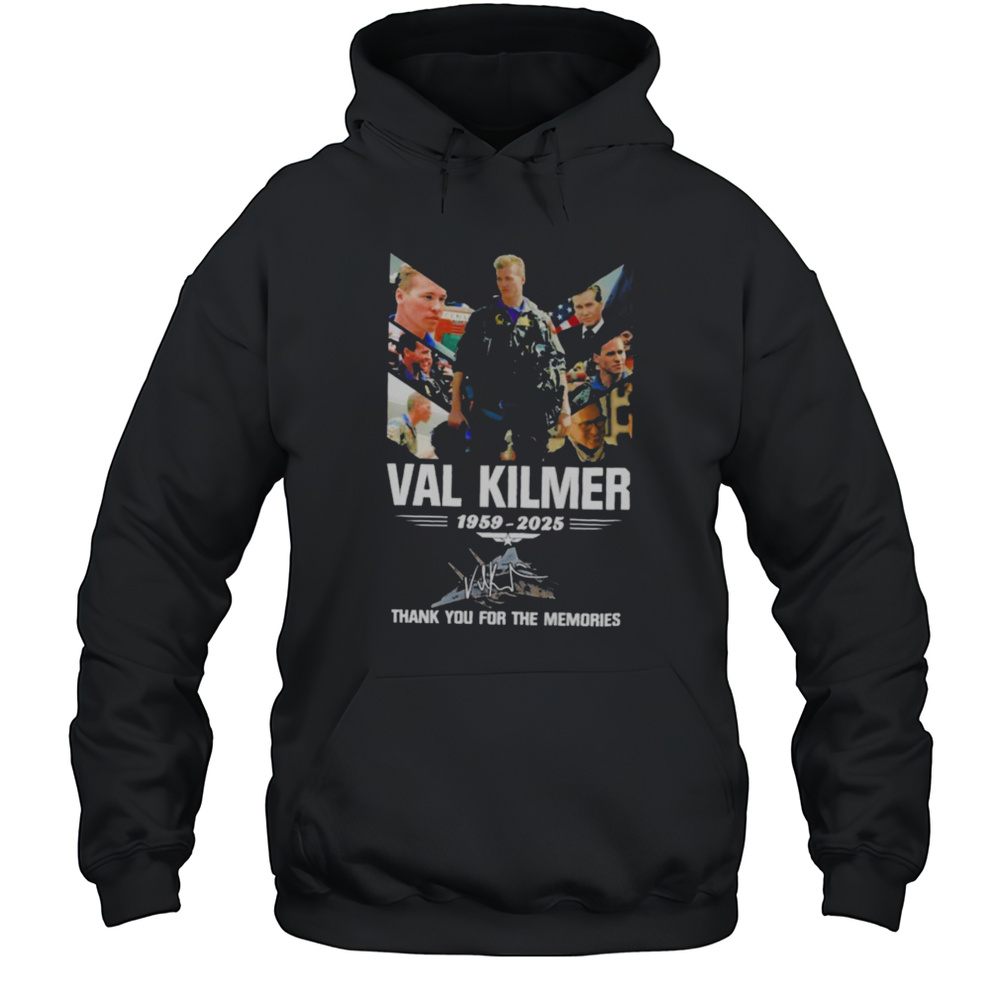 Val Kilmer Thank You For The Memories 1959 2025 Signature T Shirts Unisex Hoodie