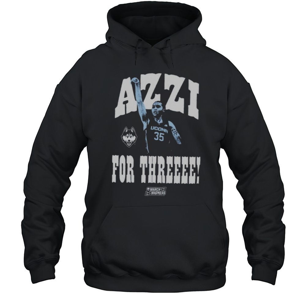 Azzi Fudd Azzi For Three UConn Huskies NCAA March Madness 2025 T Shirts Unisex Hoodie