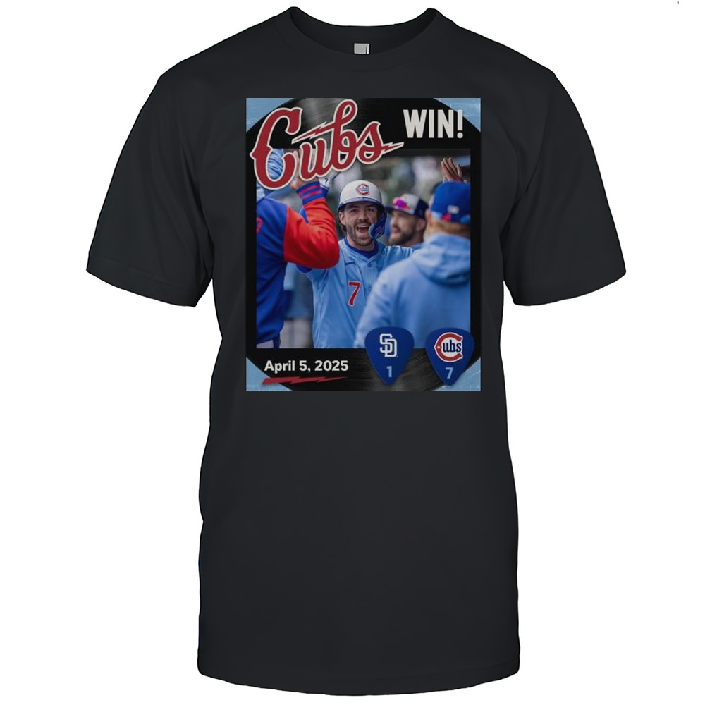 Chicago Cubs Baseball MLB Win 7-1 San Diego Padres Final Score April 5 2025 Be Here For It T-shirt
