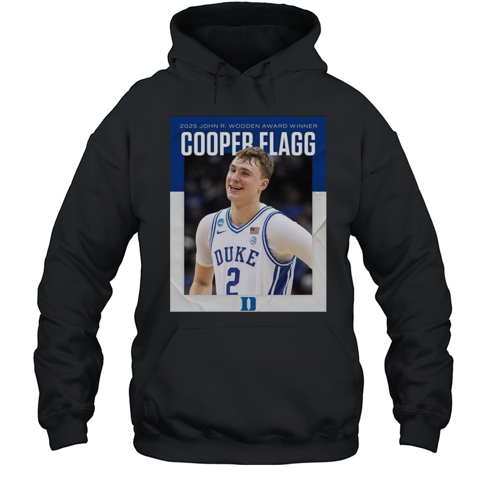 Cooper Flagg Duke Blue Devils Mens Basketball Adds The 2025 Wooden Award To His Trophy Case T-shirt Unisex Hoodie