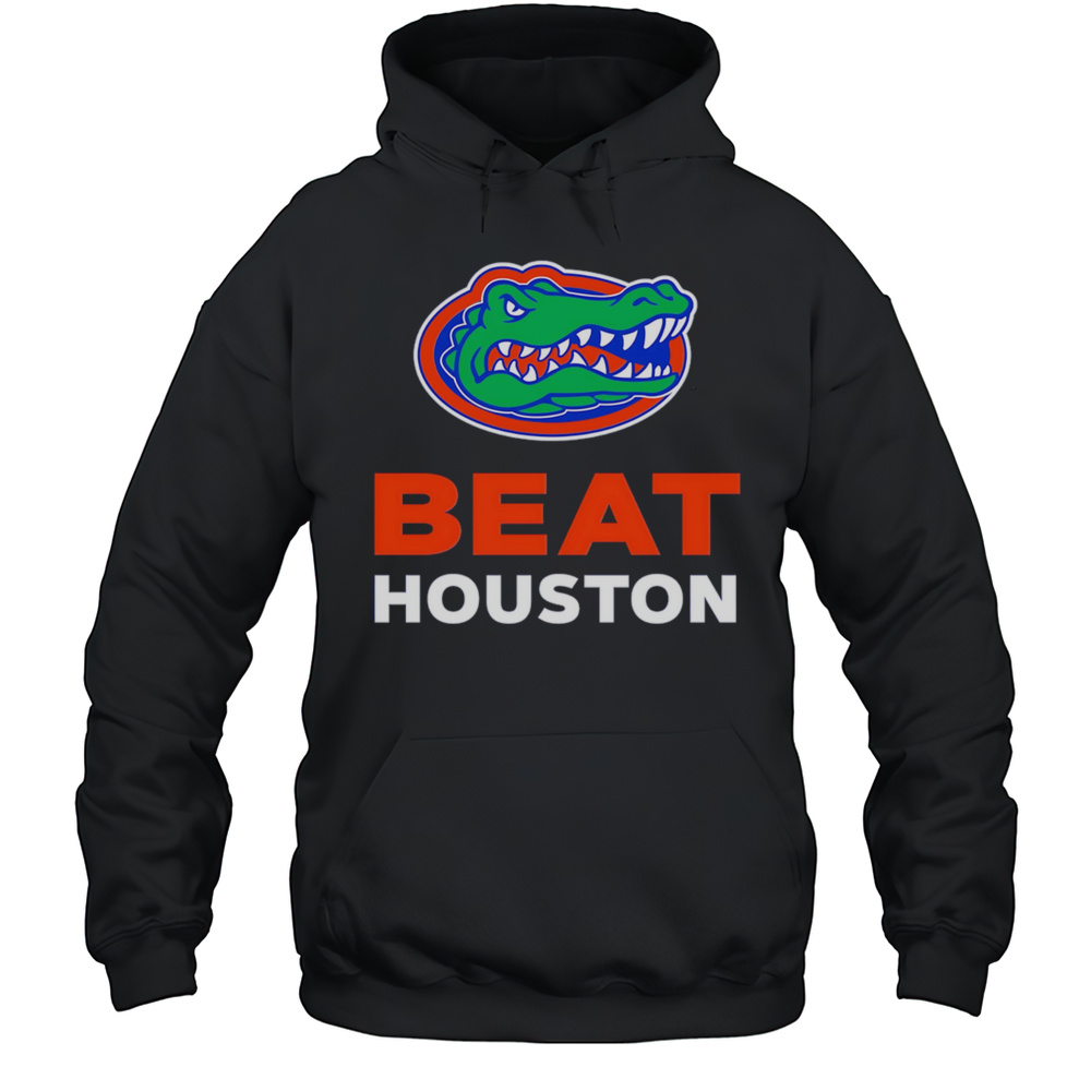 Florida Gators Beat Houston Shirt Unisex Hoodie
