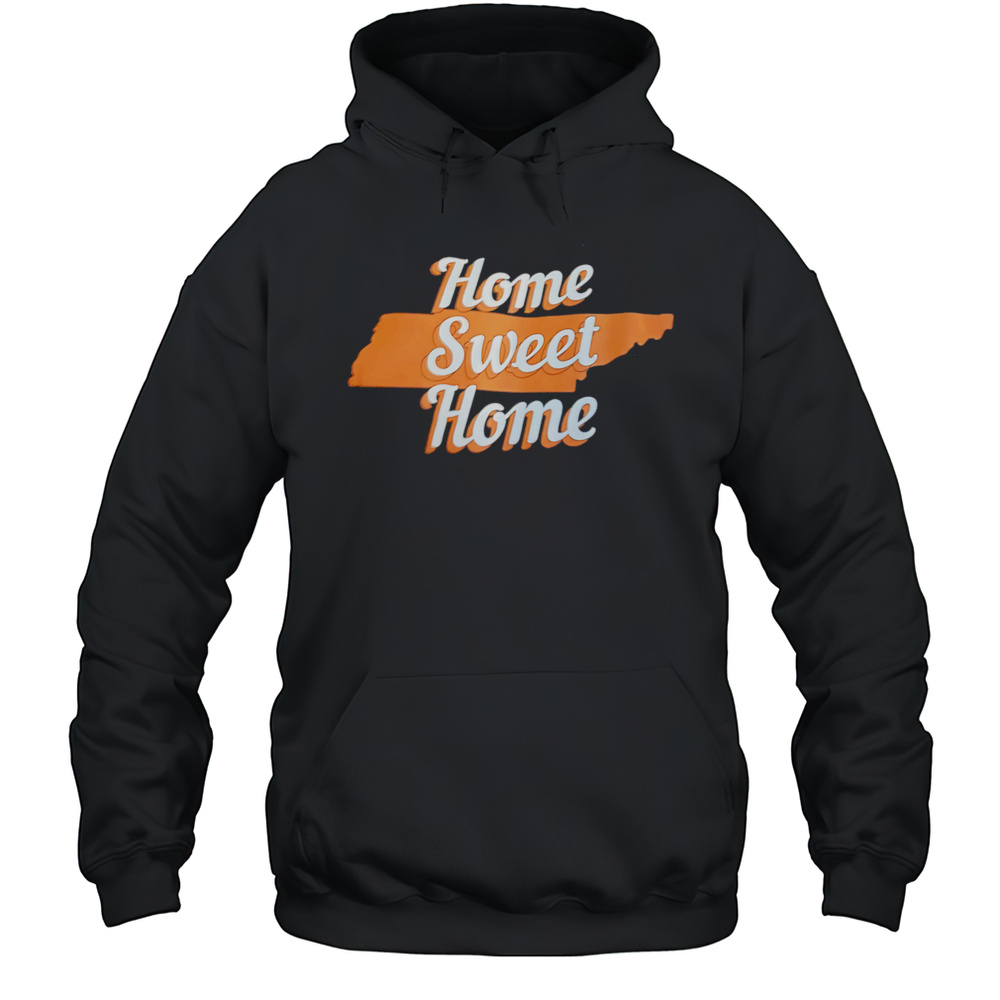 Home Sweet Home Shirt Unisex Hoodie