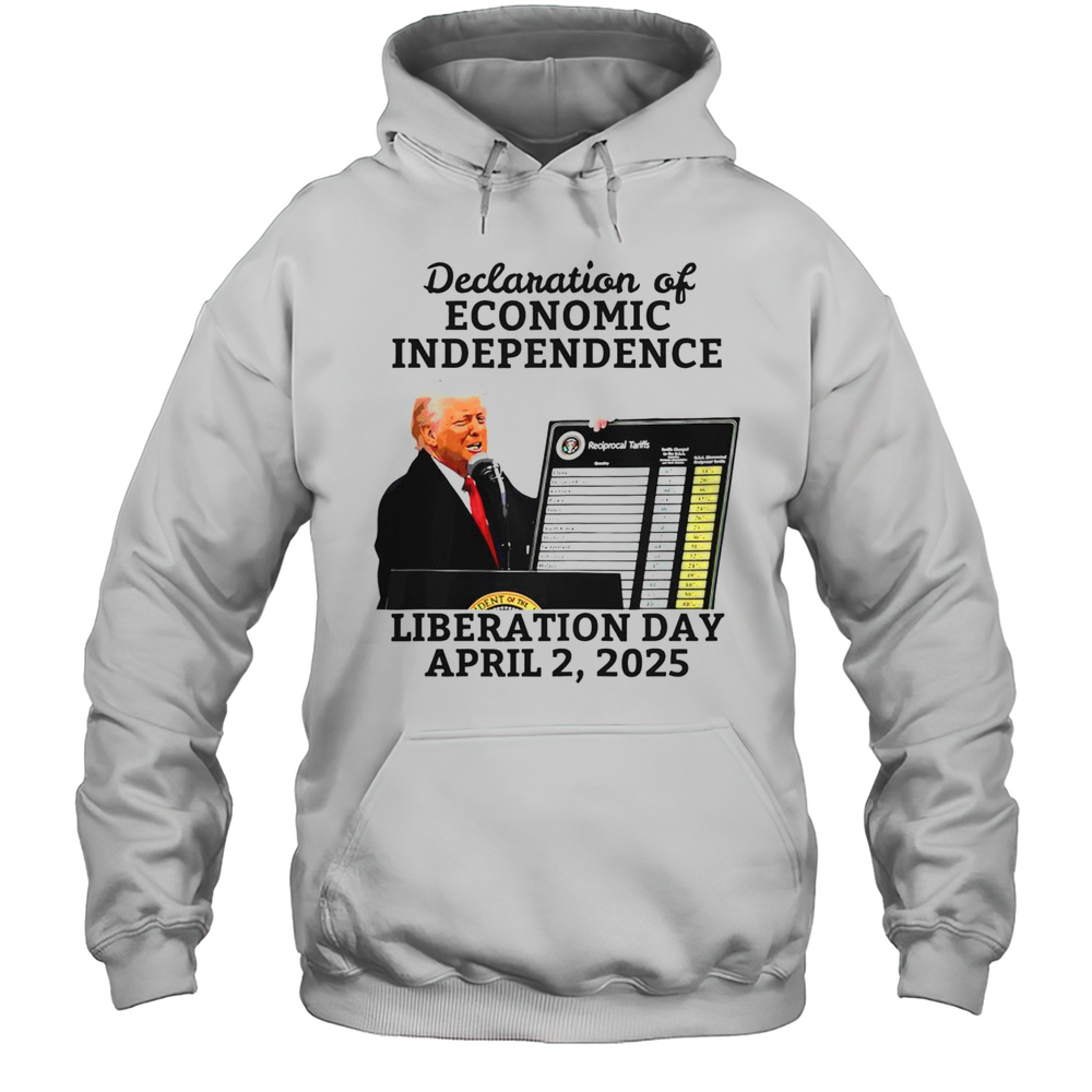 Hot Trump Tariff Chart Declaration Of Economic Independence 2025 T-Shirt Unisex Hoodie