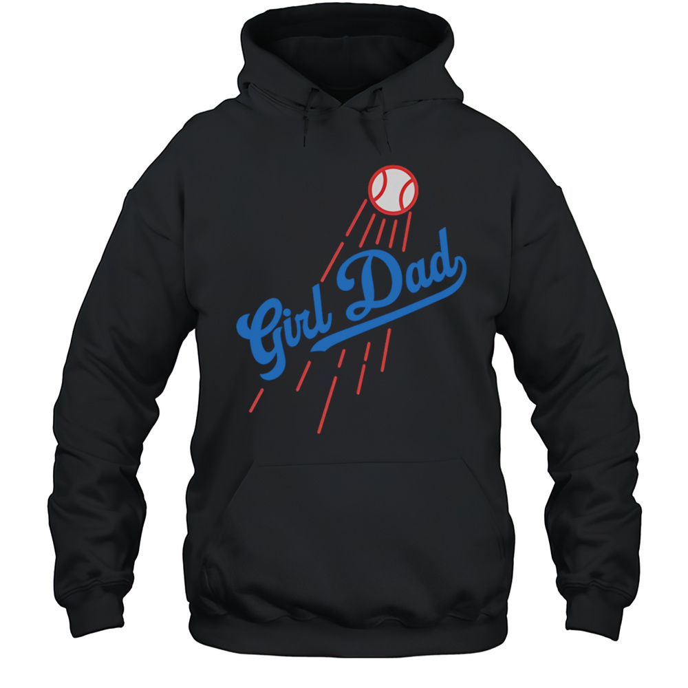 Los Angeles Dodgers Girl Dad Shirt Unisex Hoodie