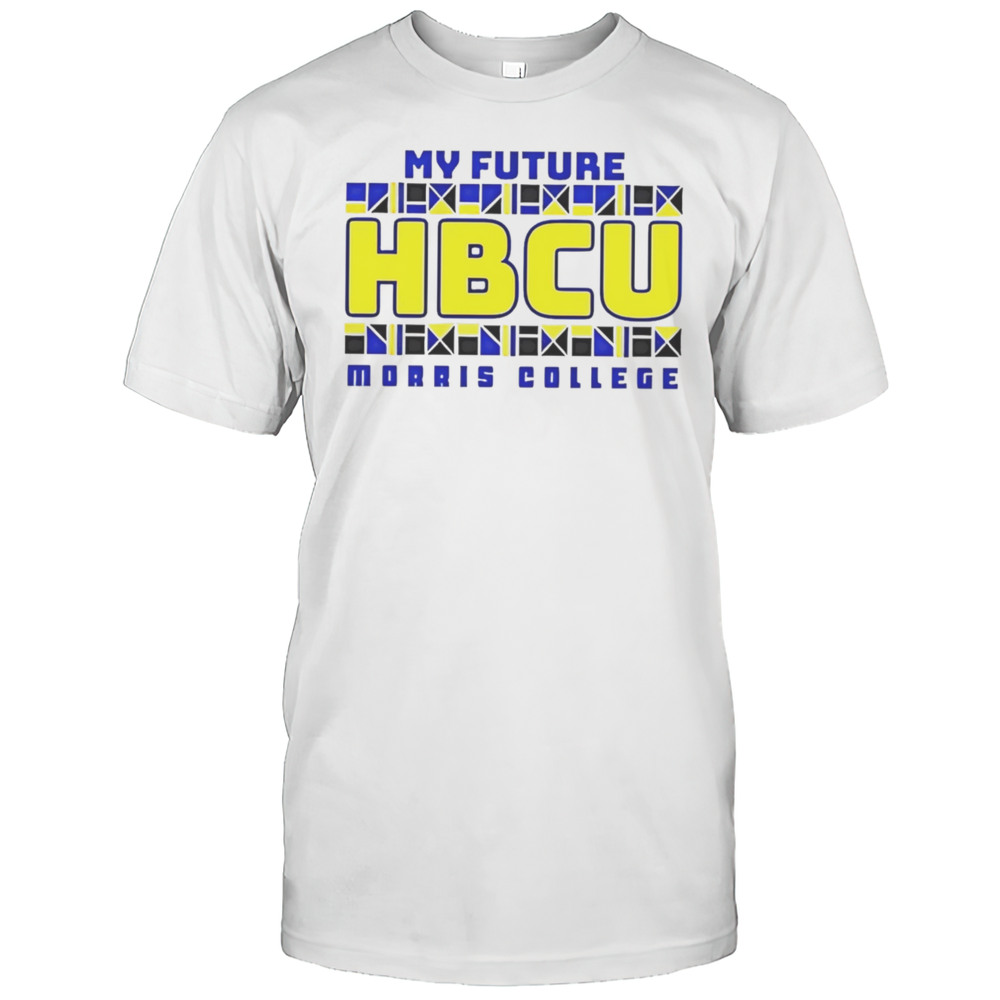 My Future Morris College HBCU Shirt