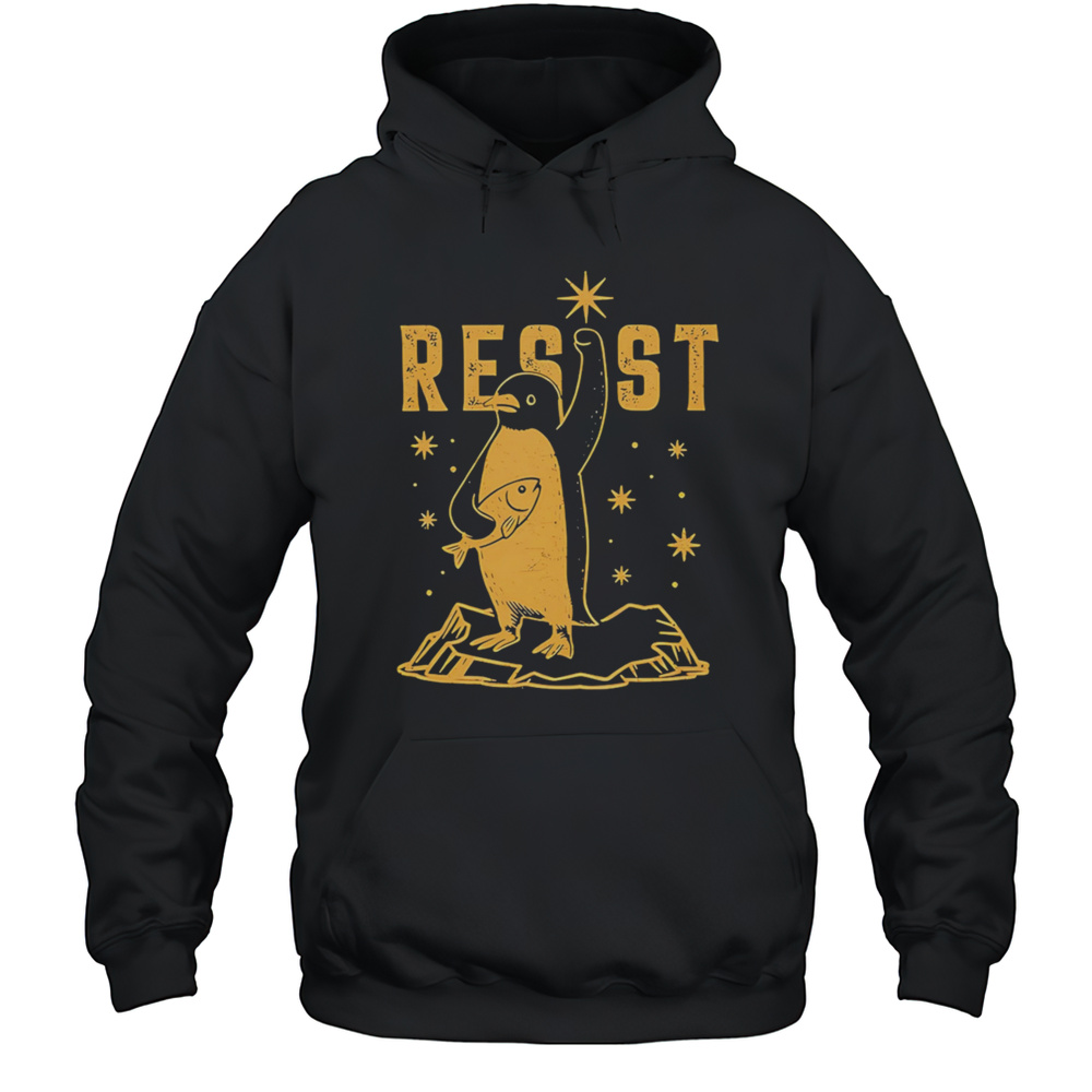 Resist Penguin Shirt Unisex Hoodie