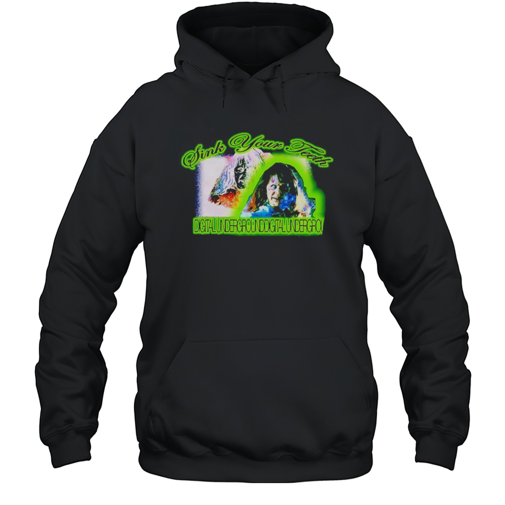 Sink Your Teeth Digital Underground Shirt Unisex Hoodie