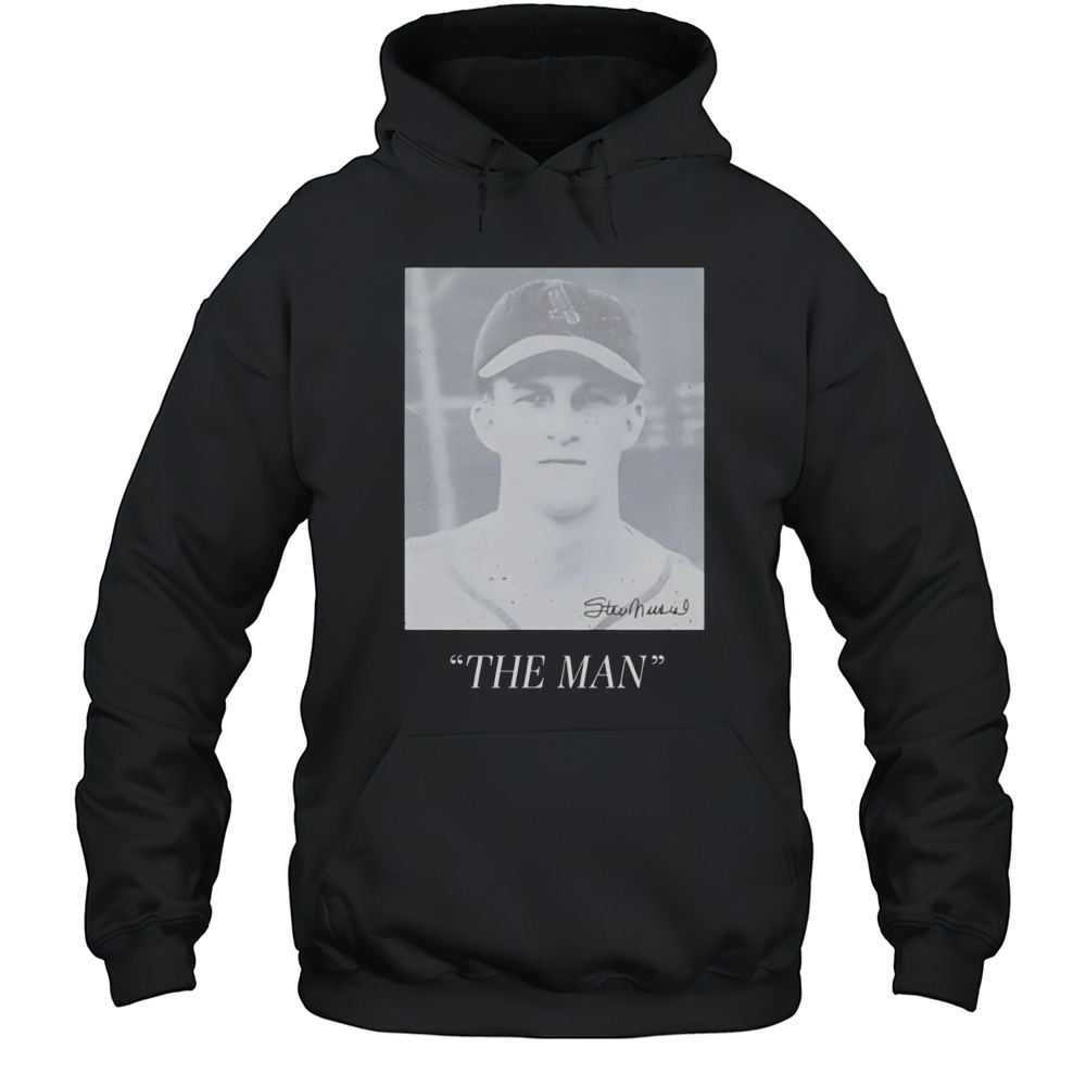Stan Musial The Man Shirt Unisex Hoodie