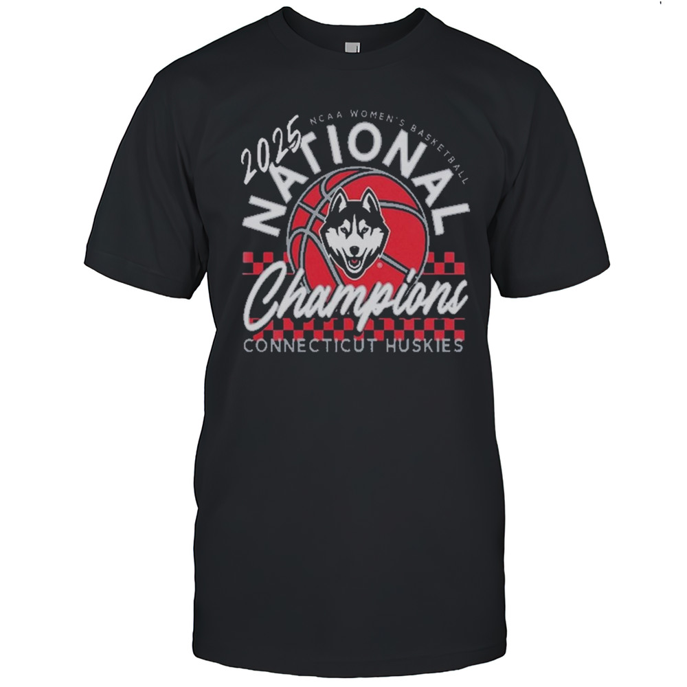 UConn Huskies Win South Carolina Gamecocks NCAA Womens Basketball National Championship Connecticut Huskies 2025 T-shirt