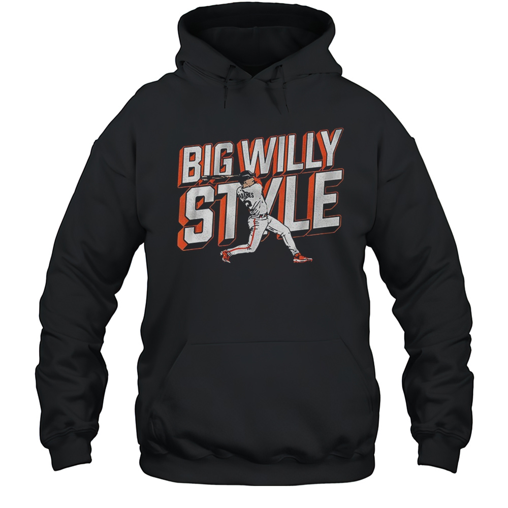 Willy Adames San Francisco Giants Big Willy Style Shirt Unisex Hoodie