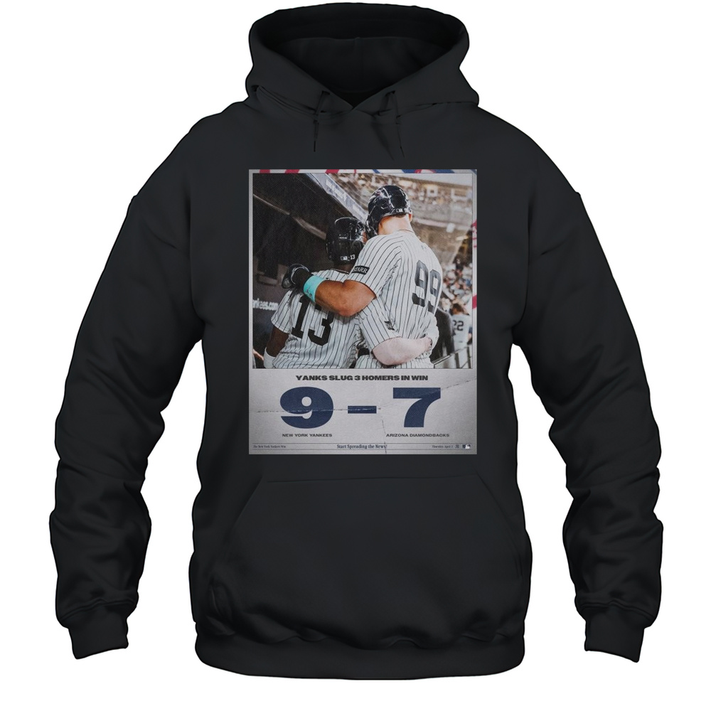 Yanks Slug 3 Homers In Win New York Yankees Baseball MLB 9-7 Arizona Diamondbacks Final Score April 3 2025 Poster T-shirt Unisex Hoodie