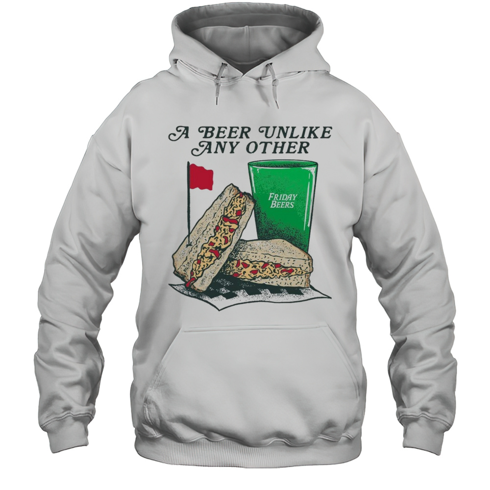 A Beer Unlike Any Other The Pimento Shirt Unisex Hoodie