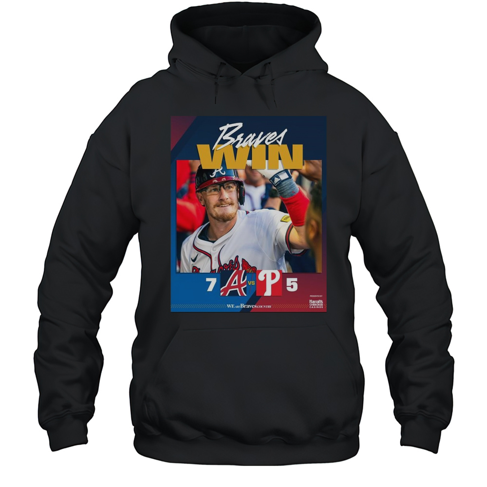 Atlanta Braves Baseball MLB Win 7-5 Philadelphia Phillies Final Score April 8 2025 We Are Braves Country T-shirt Unisex Hoodie