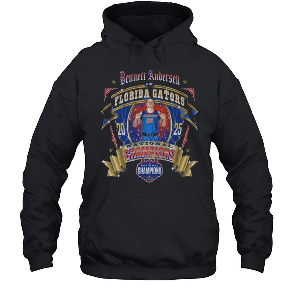 Bennett Andersen And The Florida Gators Basketball National Champions 2025 NCAA Final Four T-shirt Unisex Hoodie