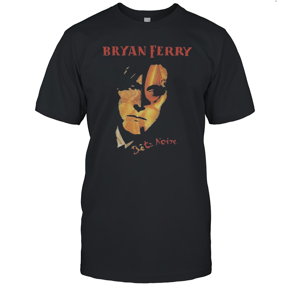 Bryan Ferry Bete Noir Face T-shirt