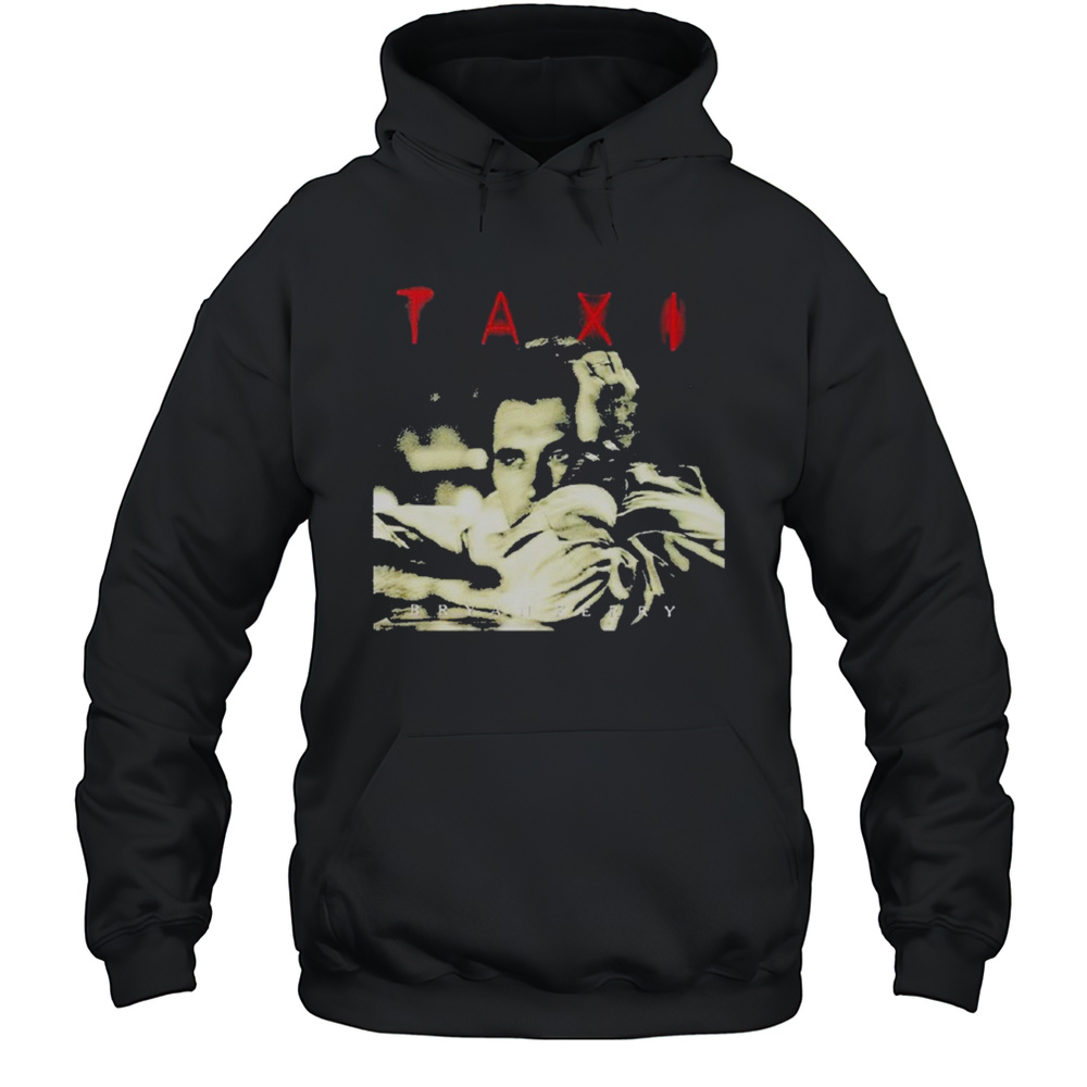 Bryan Ferry Taxi T-shirt Unisex Hoodie