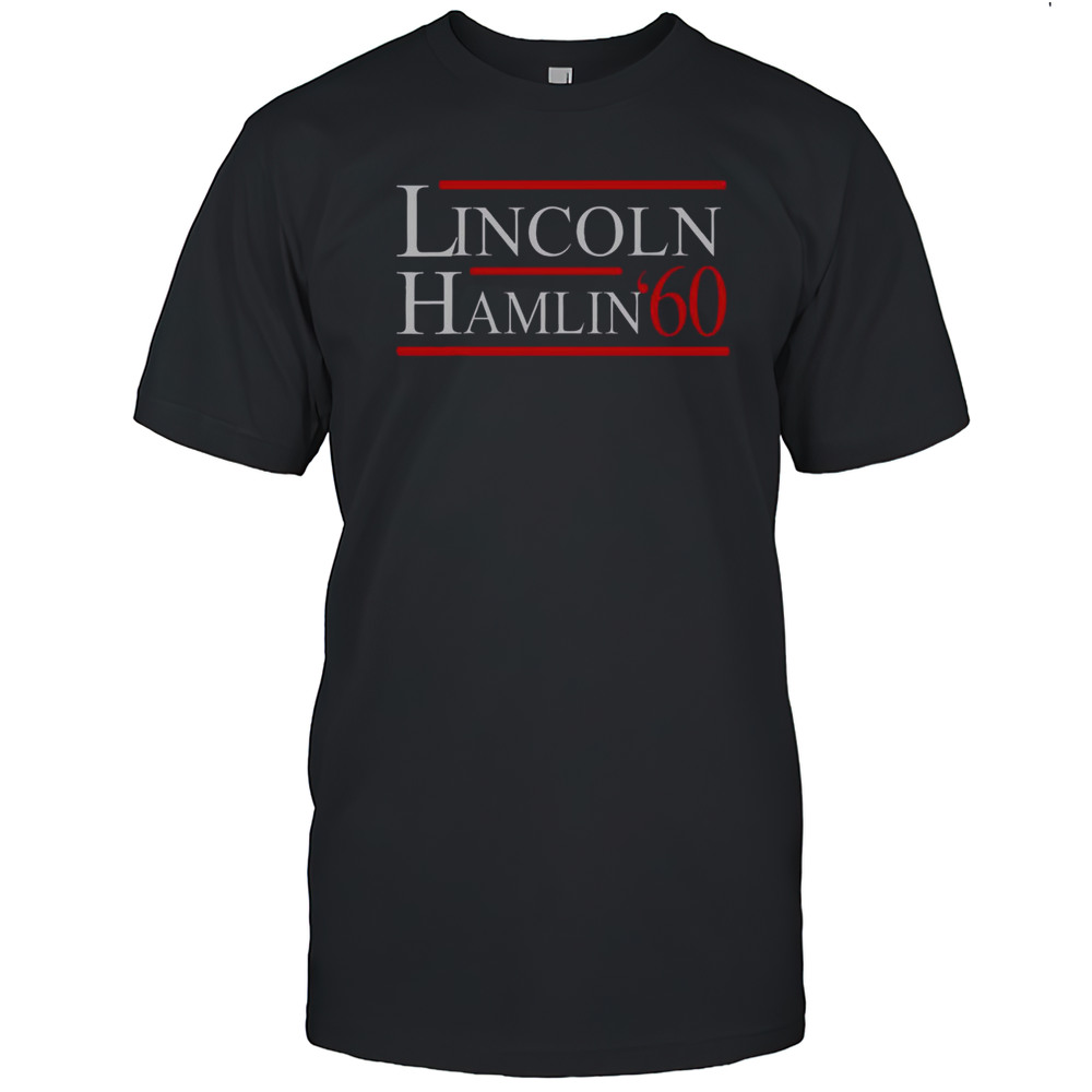 Good Lincoln Hamlin 60 Campaign Republican Democrat T-Shirt