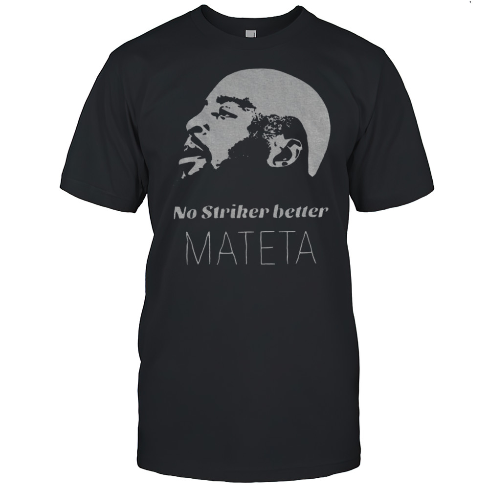Jean Philippe Mateta Crystal Palace No Striker Better Mateta Shirt