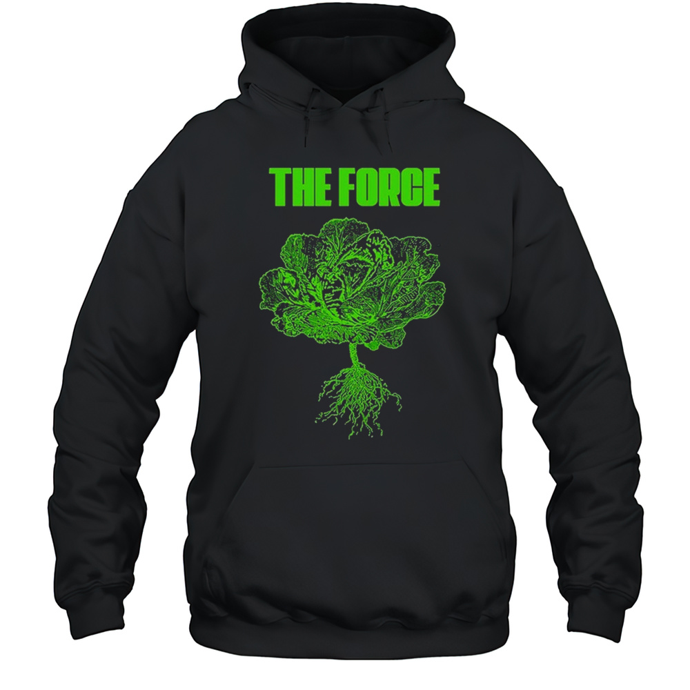 Lettuce The Force T-shirt Unisex Hoodie