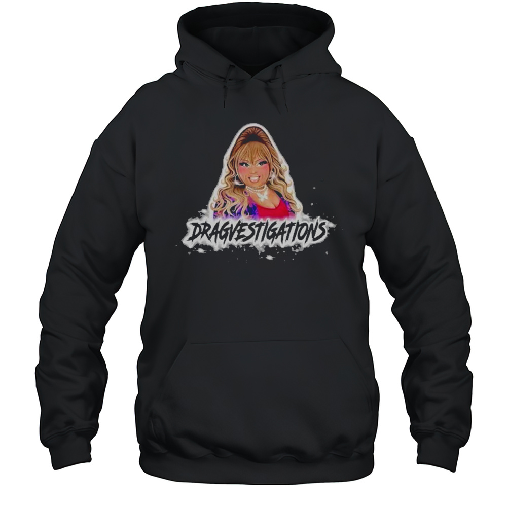 Lushious Massacr Dragvestigations T-shirt Unisex Hoodie
