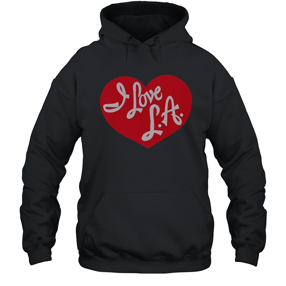 Nice Tourist I Love LA T-Shirt Unisex Hoodie