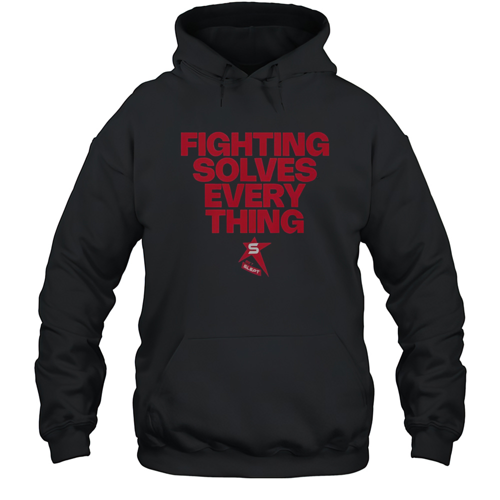 Official Fighting Solves Everything T-Shirt Unisex Hoodie