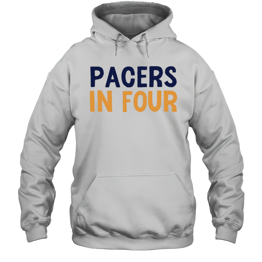 Pacers In Four Shirt Unisex Hoodie