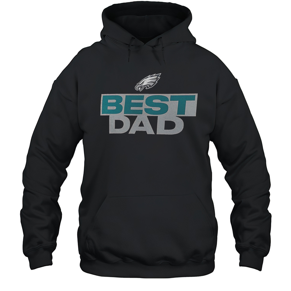Philadelphia Eagles NFL Football Best Dad Shirt Unisex Hoodie