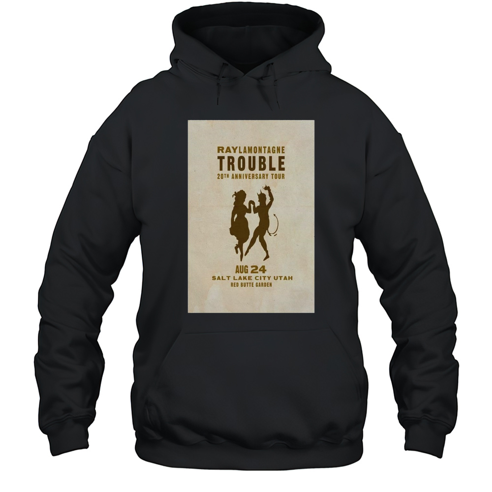 Ray LaMontagne Trouble 20th Anniversary Tour Red Butte Garden Salt Lake City UT August 24 2025 Tour Poster Graphic T-shirt Unisex Hoodie