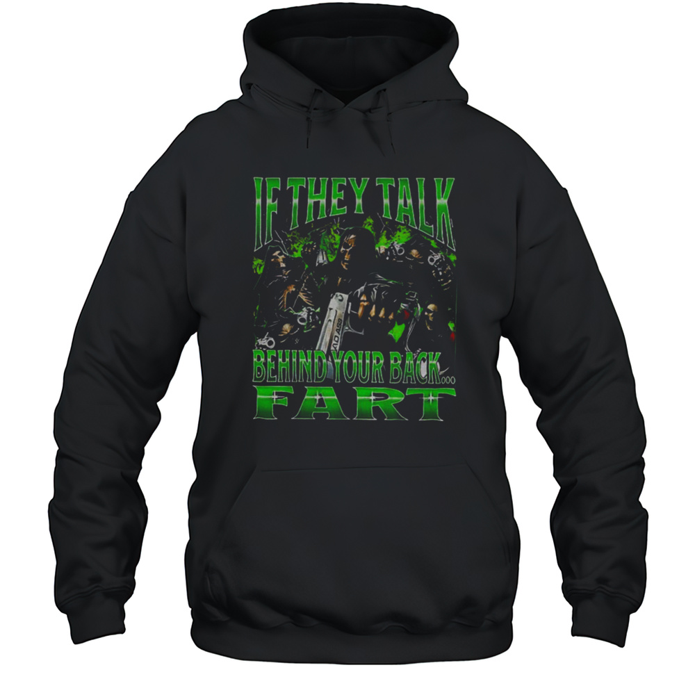 Skeletons If They Talk Behind Your Back Fart Shirt Unisex Hoodie