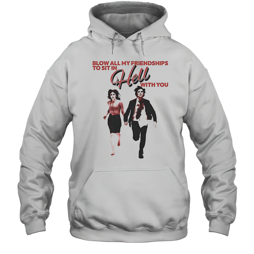 The Severance Blow All My Friendships To Sit In Hell With You Shirt Unisex Hoodie