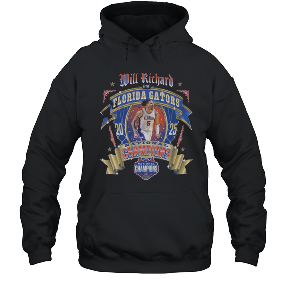 Will Richard And The Florida Gators Basketball National Ribbon Champions 2025 NCAA Final Four T-shirt Unisex Hoodie