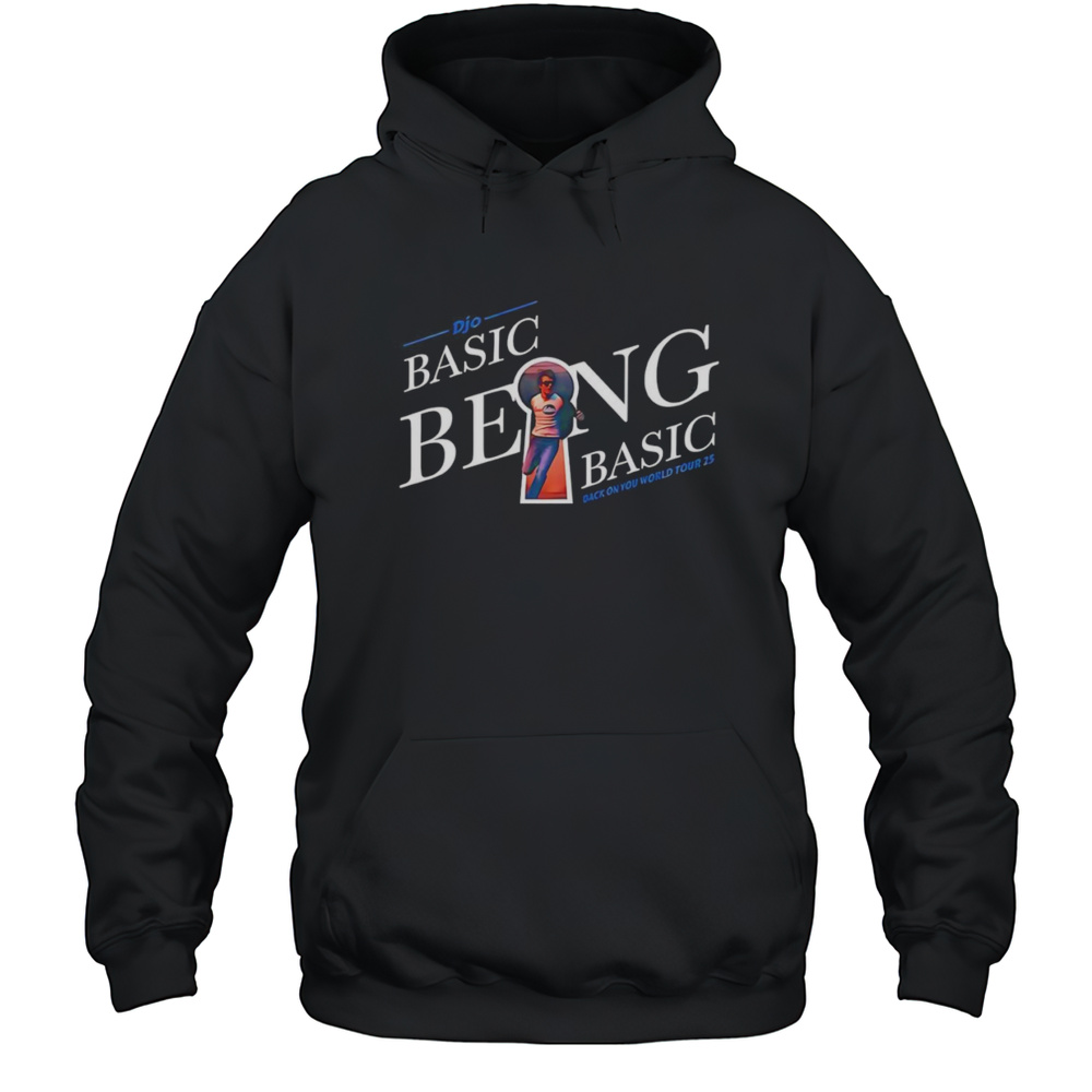 Djo Basic Being Basic Shirt Unisex Hoodie