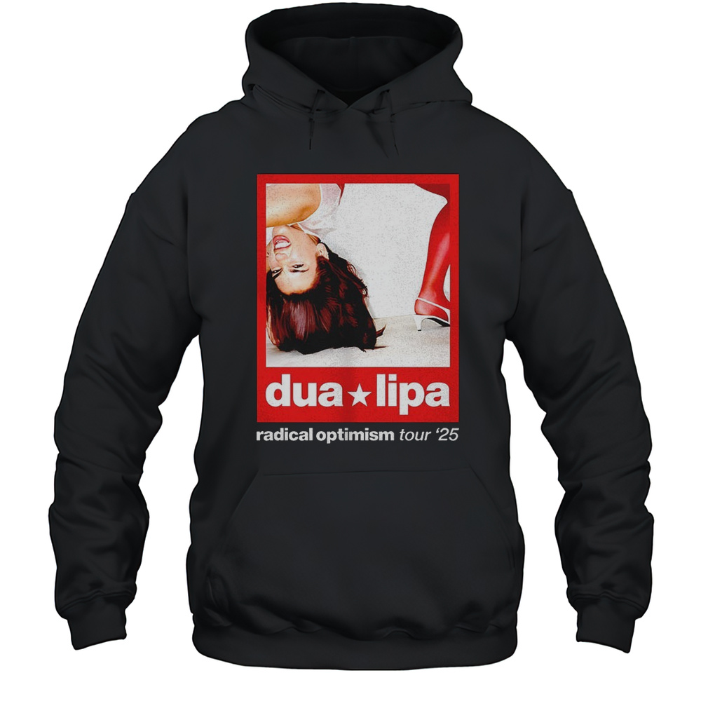 Dua Lipa Radical Optimism Tour 25 Shirt Unisex Hoodie