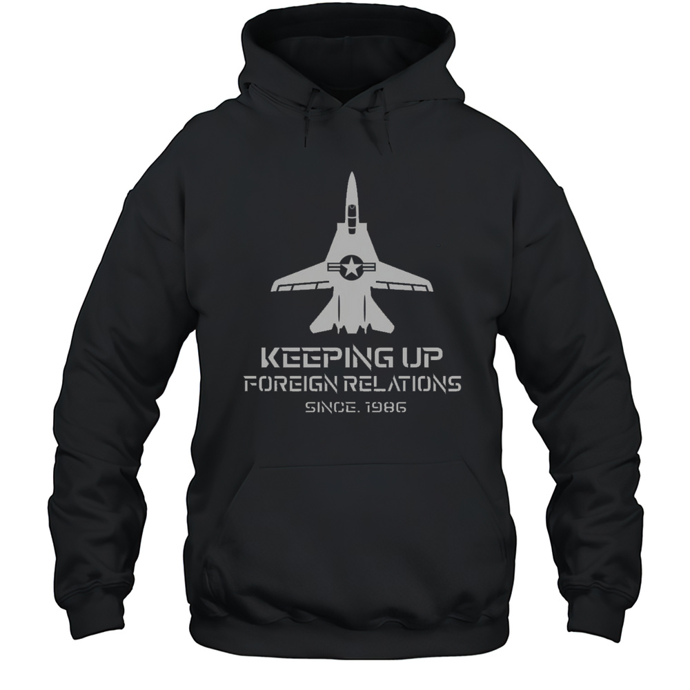 Official Keeping Up Foreign Relations Since 1986 T-Shirt Unisex Hoodie