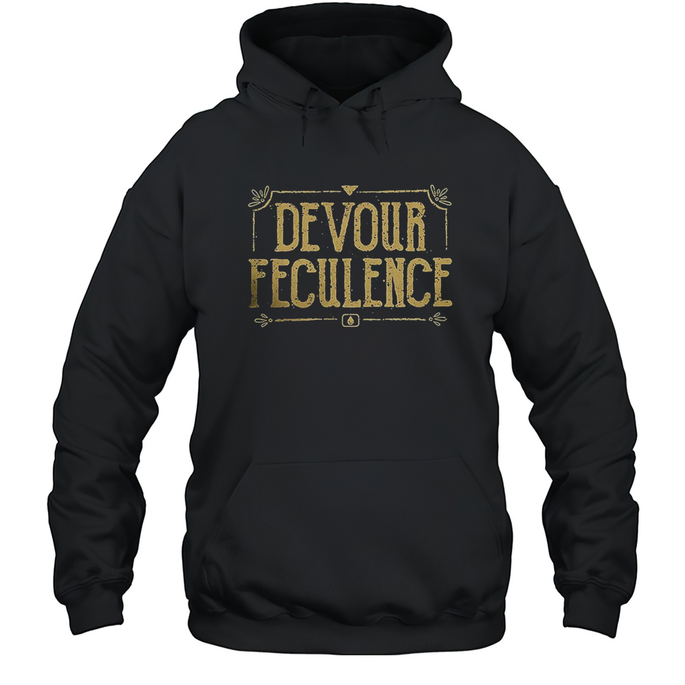 Severance Devour Feculence A Measure Of Respect Shirt Unisex Hoodie