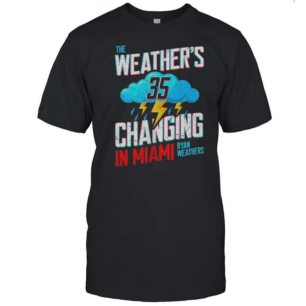The Weather Is Changing In Miami Ryan Weathers MLBPA Shirt