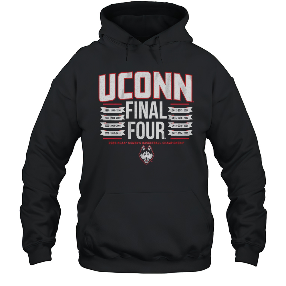 UConn Womens Basketball All-Time Final Fours 2025 Shirt Unisex Hoodie