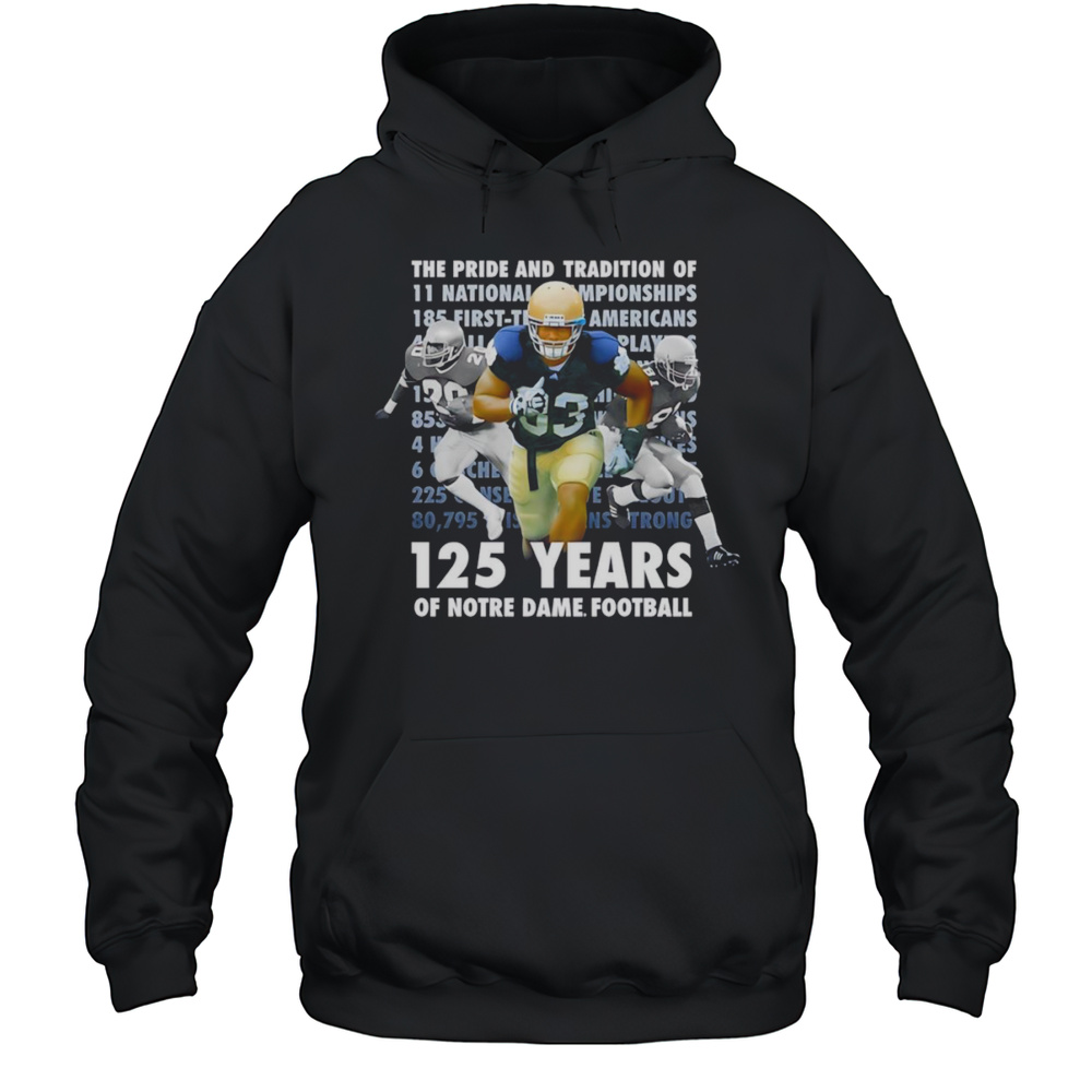 125 Years Of Notre Dame Football Shirt Unisex Hoodie