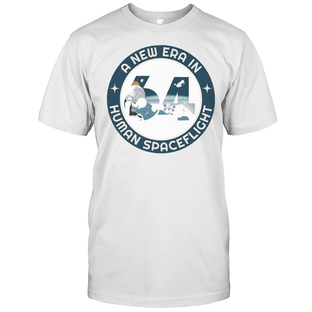 A New Era In Human Spaceflight 64 Shirt
