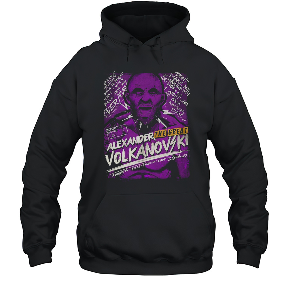 Alexander The Great Volkanovski Former Featherweight Champ Shirt Unisex Hoodie