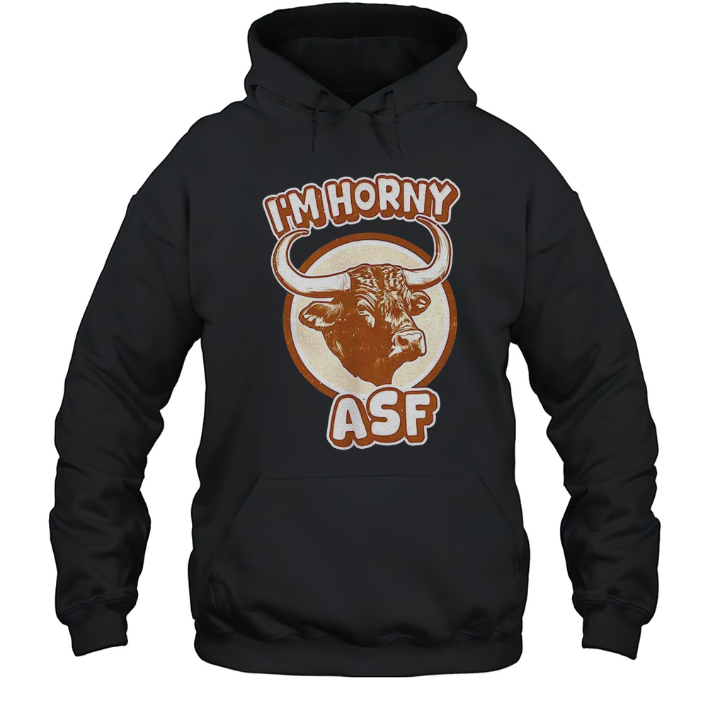 Buffalo Bison Im Horny ASF Shirt Unisex Hoodie