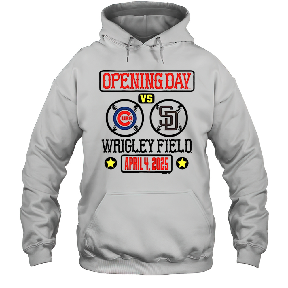 Chicago Cubs Vs San Diego Padres Opening Day Wrigley Fies 2025 Shirt Unisex Hoodie