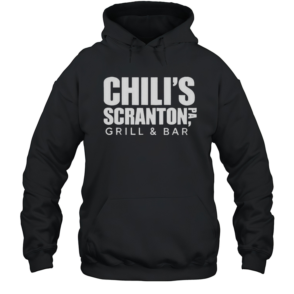 Chilis Scranton Branch Shirt Unisex Hoodie