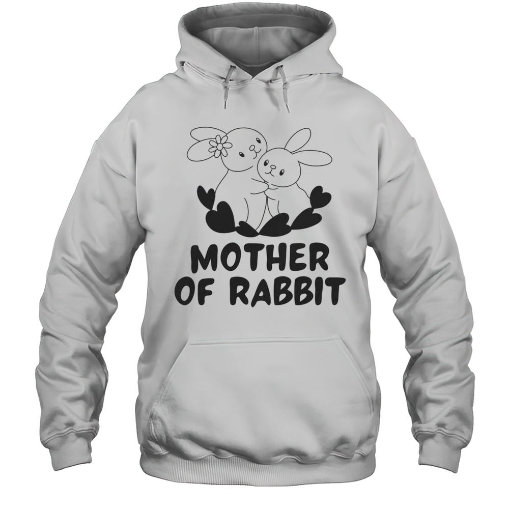 Cute Mother Of Rabbits Funny Mom Pet Lover Mothers Day T-Shirt Unisex Hoodie