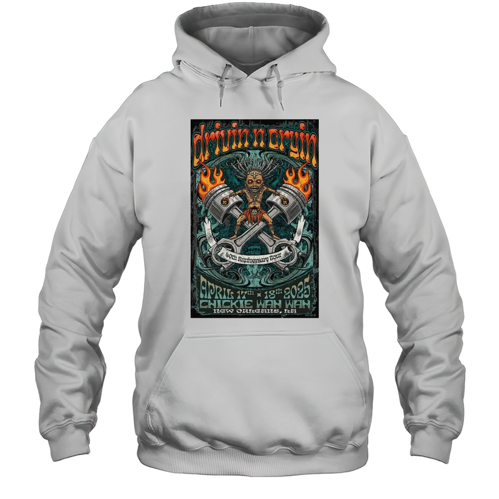 Drivin N Cryin Show Apr 17-18 2025 Chickie Wah Wah New Orleans LA T-shirt Unisex Hoodie