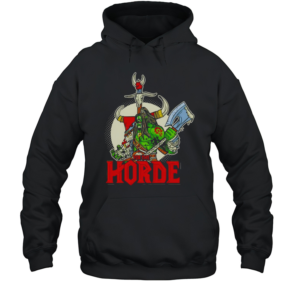 For The Horde Shirt Unisex Hoodie