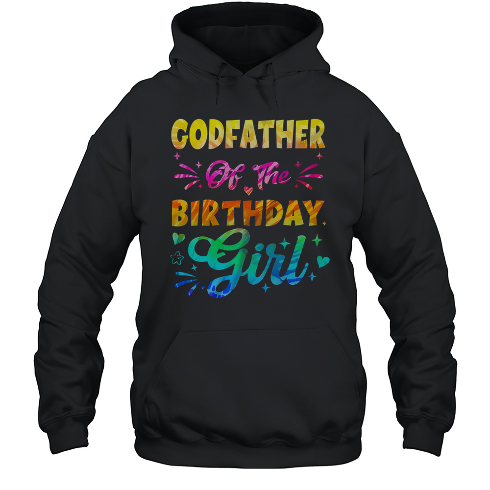 Godfather Of The Birthday Girl Tie Dye 1st Birthday Family Shirt Unisex Hoodie