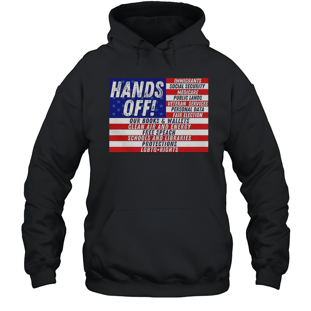 Hands Off Immigrants Social Security Medicare Public Lands Shirt Unisex Hoodie